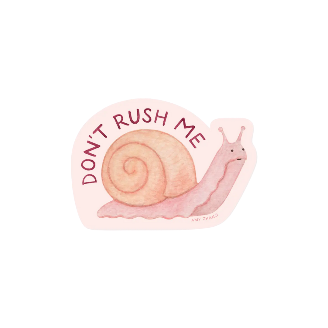 Don't Rush Me Sassy Snail Sticker