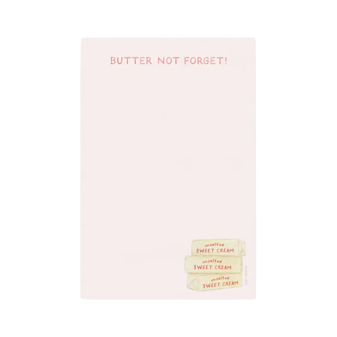 Butter Not Forget Notepad