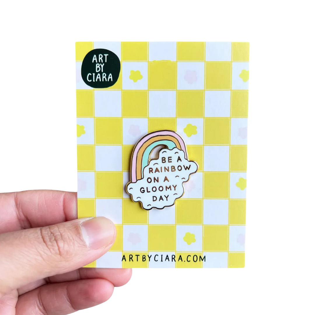 Be A Rainbow Enamel Pin