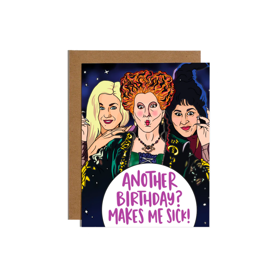 Another Birthday Makes Me Sick Witches Card
