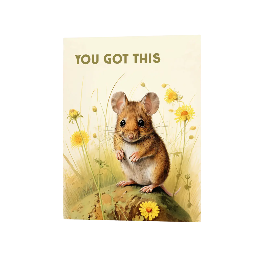 You Got This Mouse Motivational Card