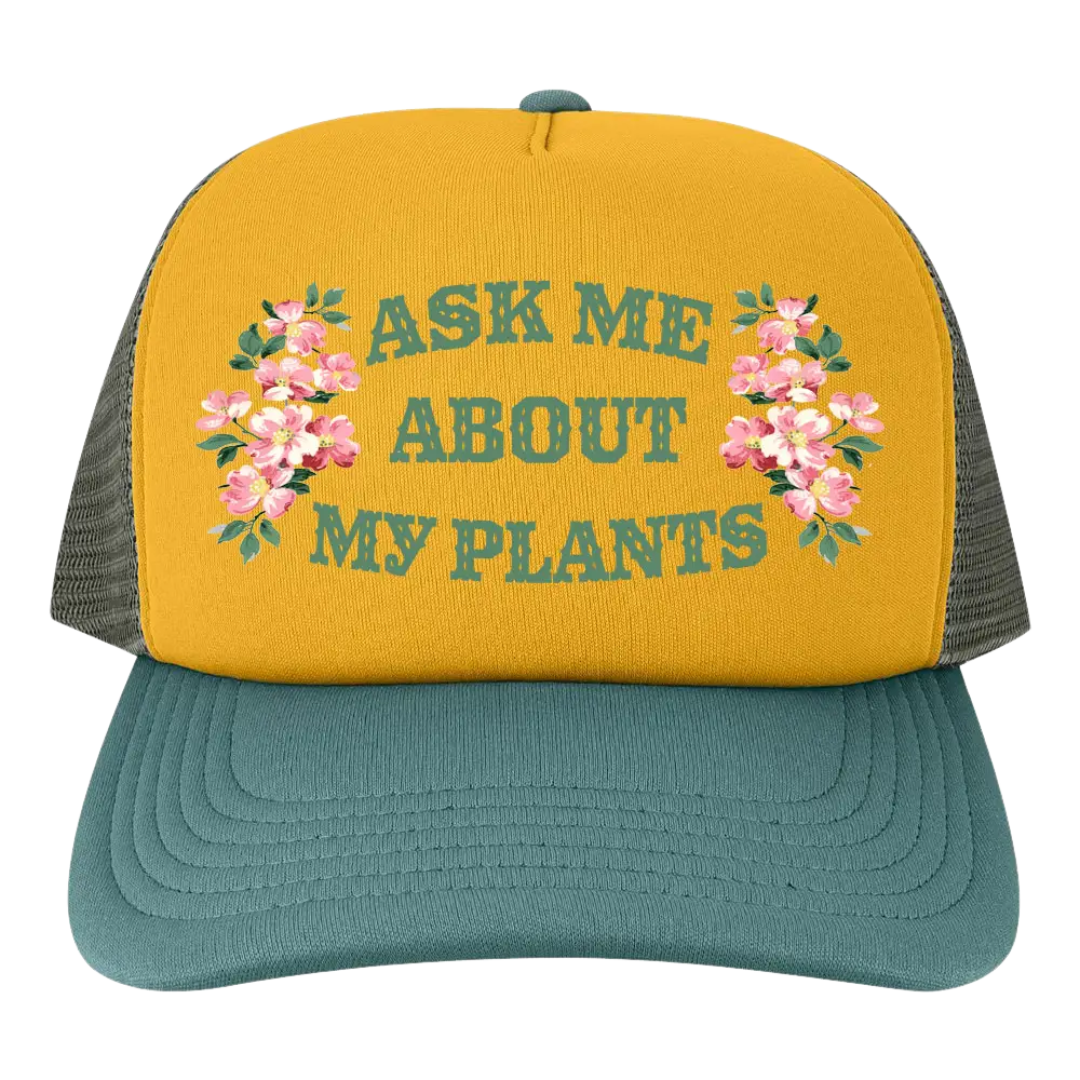 Ask Me About My Plants Hat