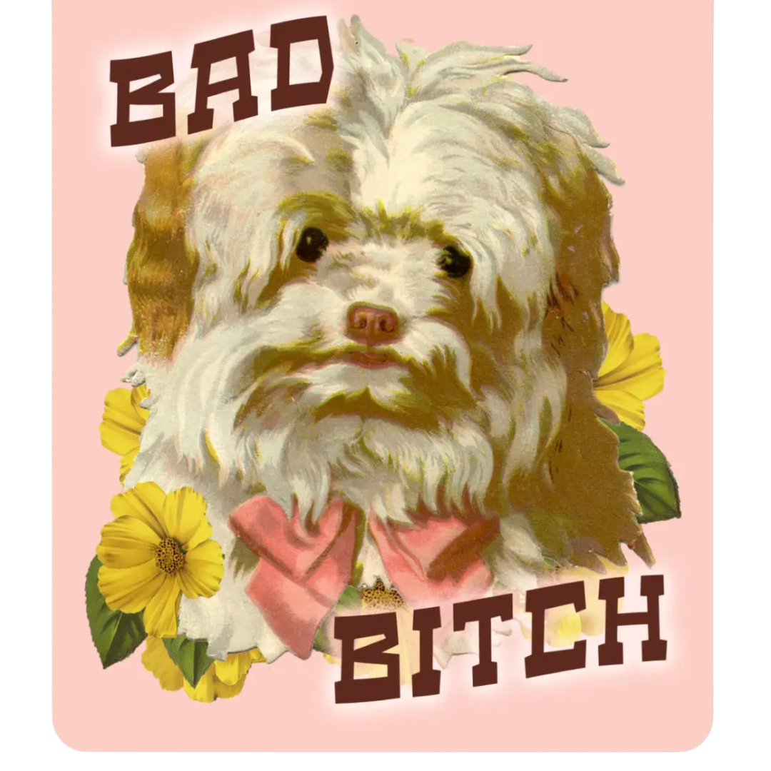 Bad Bitch Dog Sticker