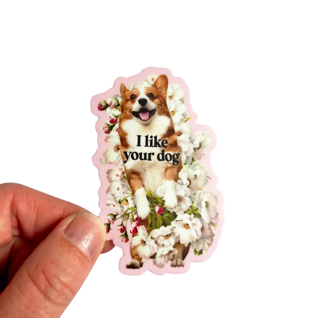 I Like Your Dog Sticker