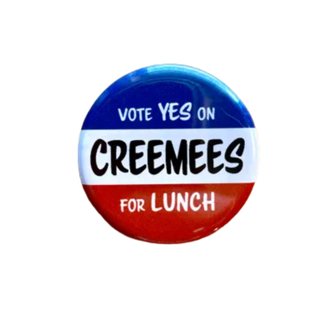 Creemees For Lunch - Button
