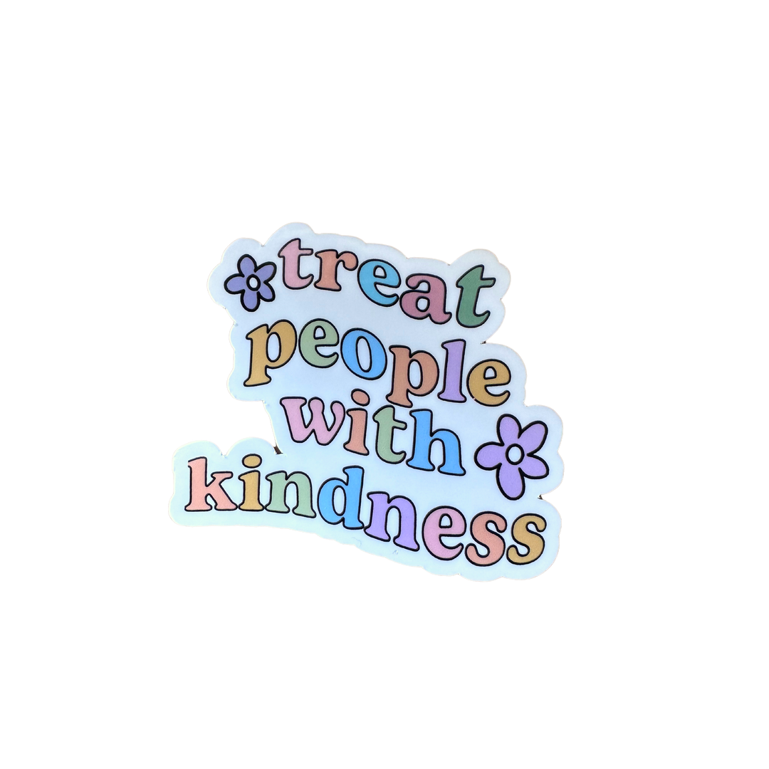 Treat People With Kindness Sticker