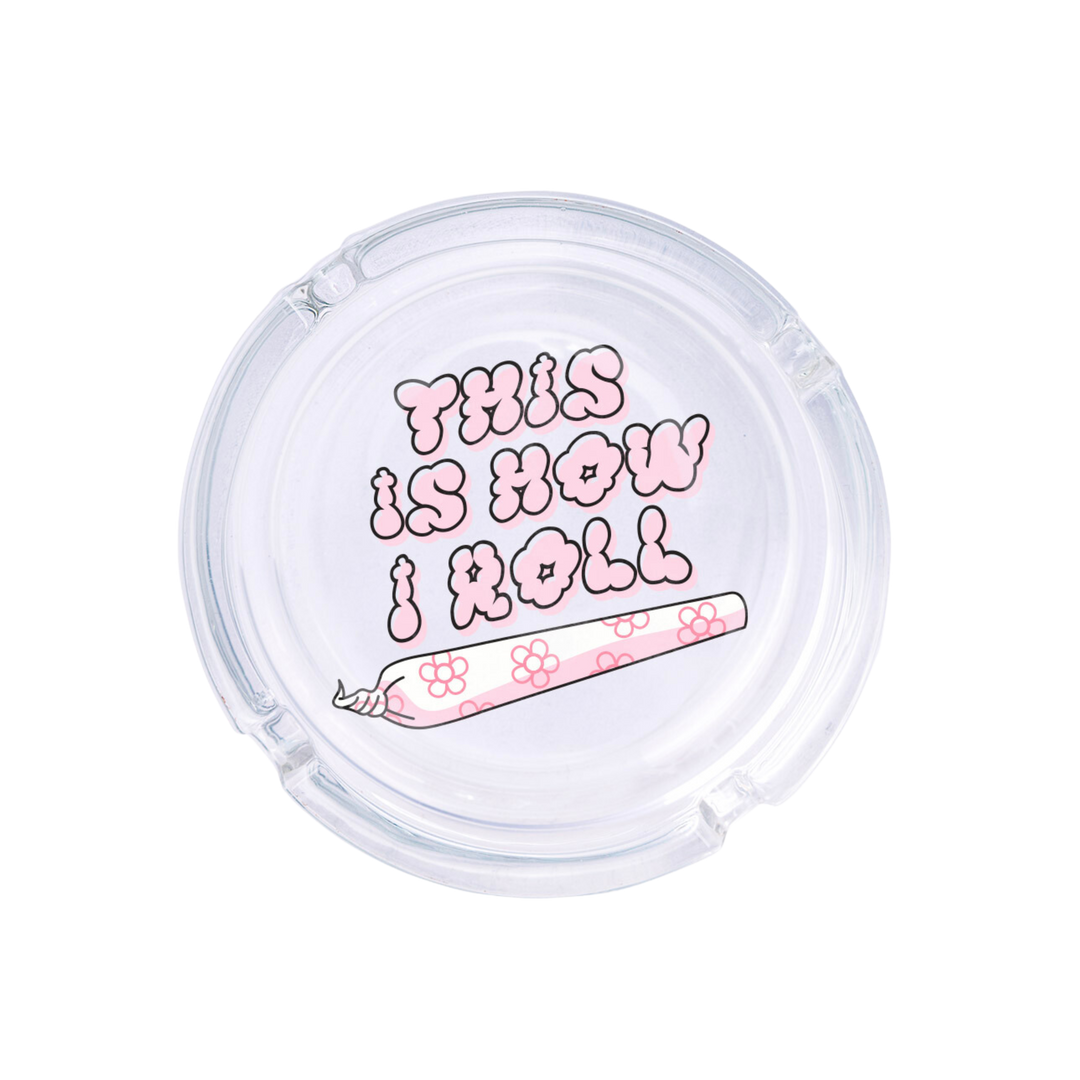 How I Roll Ashtray