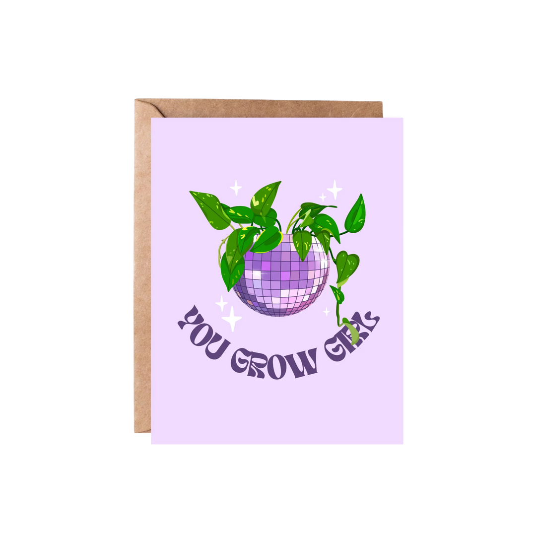 You Grow Girl Greeting Card
