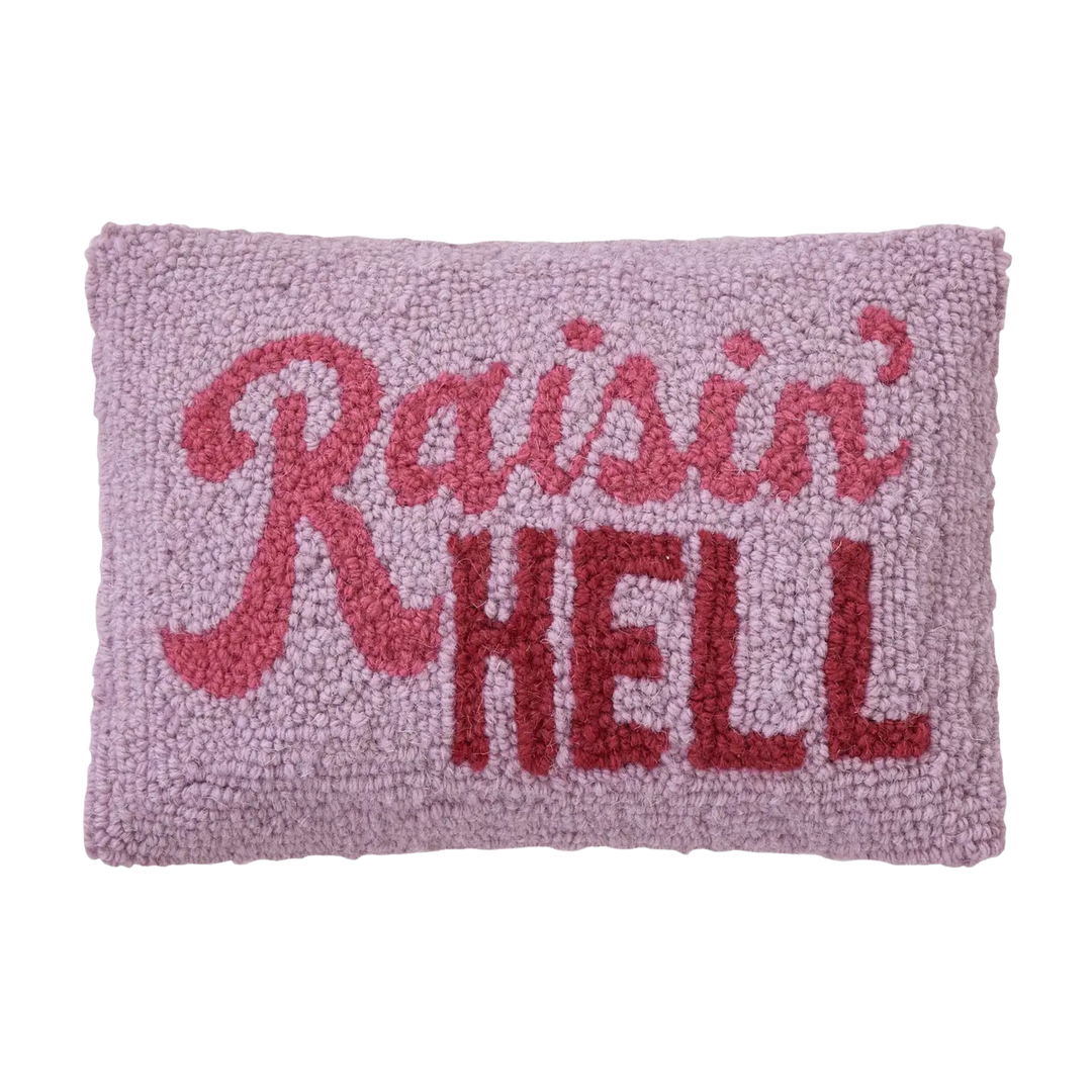 Raisin' Hell Hook Pillow