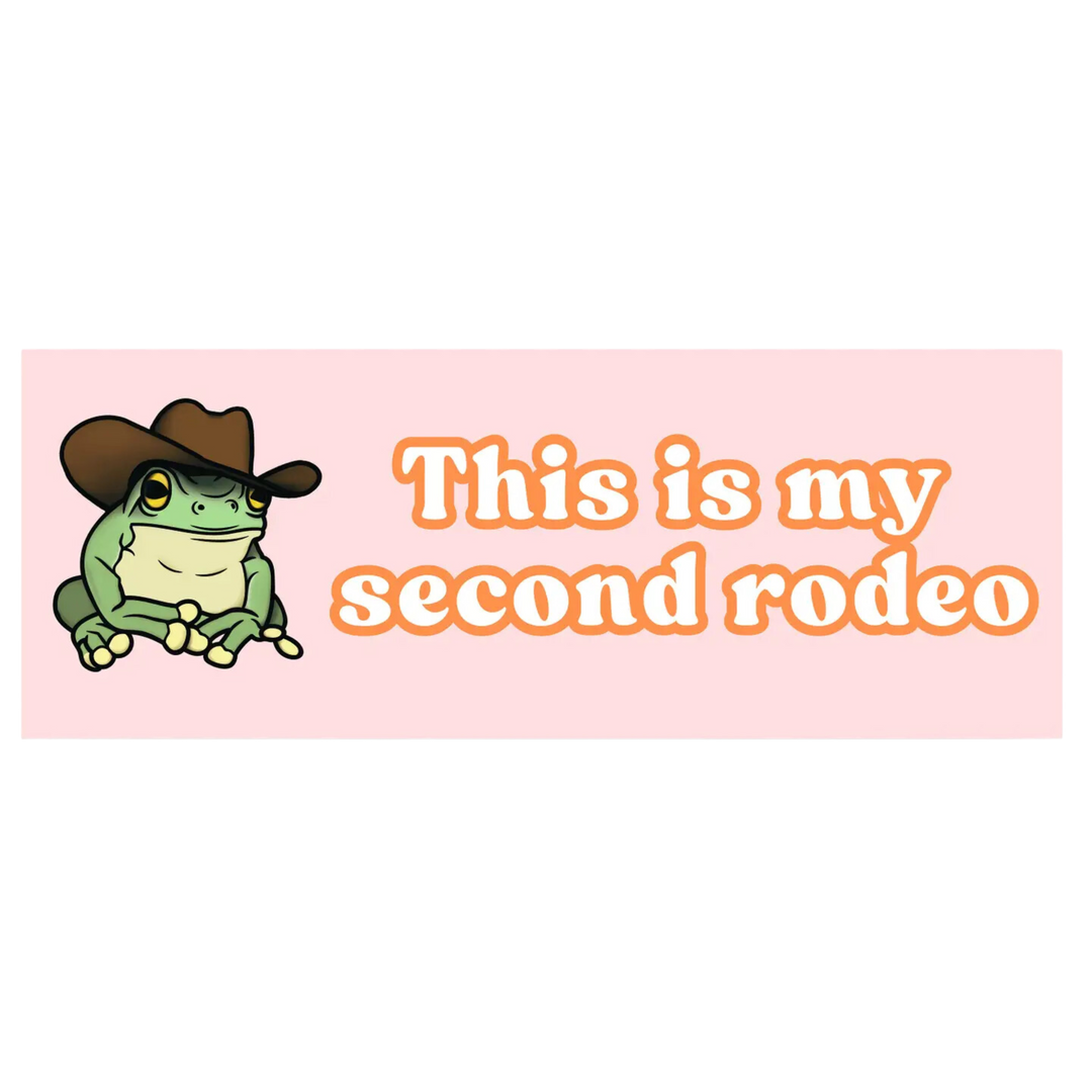 This Is My Second Rodeo Vinyl Bumper Sticker