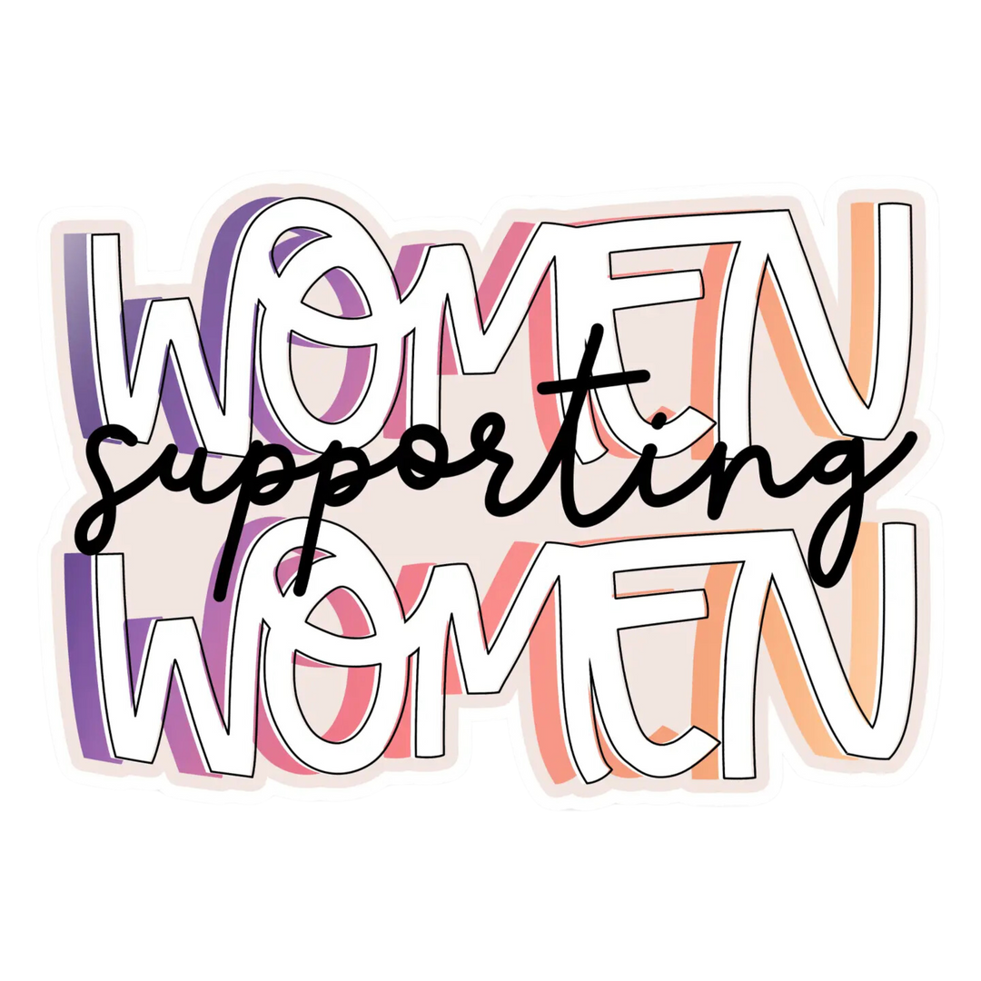 Women Supporting Women Sticker