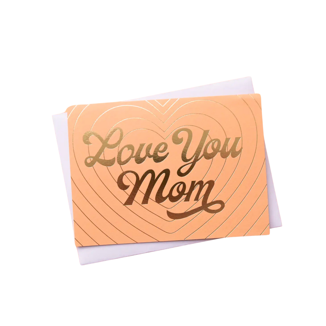 Love You Mom Card
