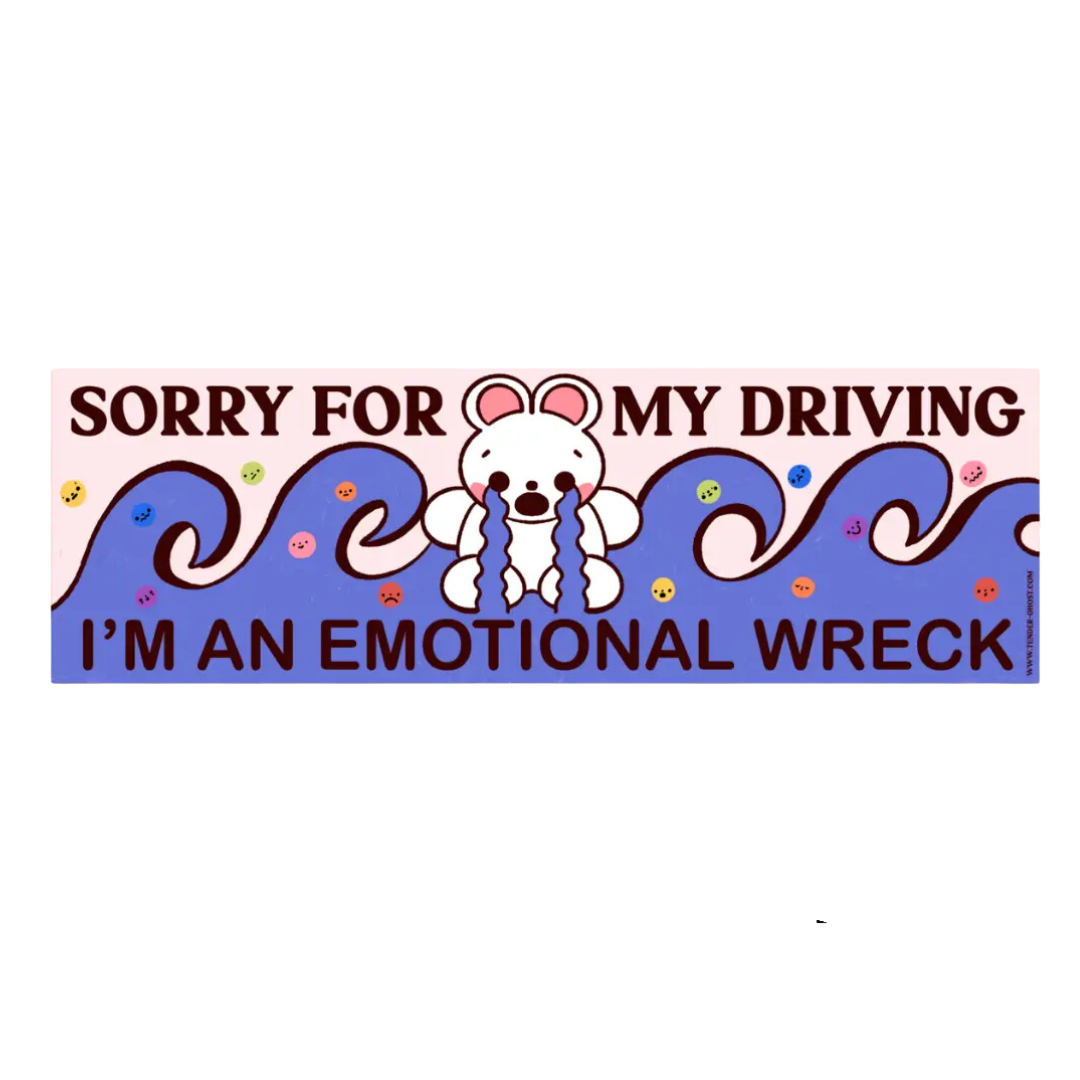 I'm An Emotional Wreck Bumper Sticker