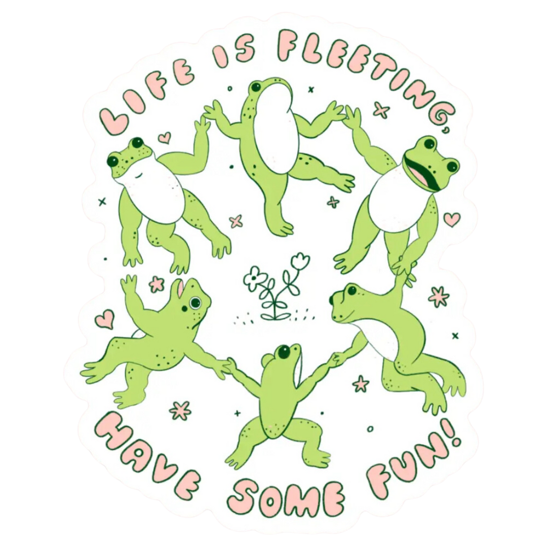 Life Is Fleeting Sticker