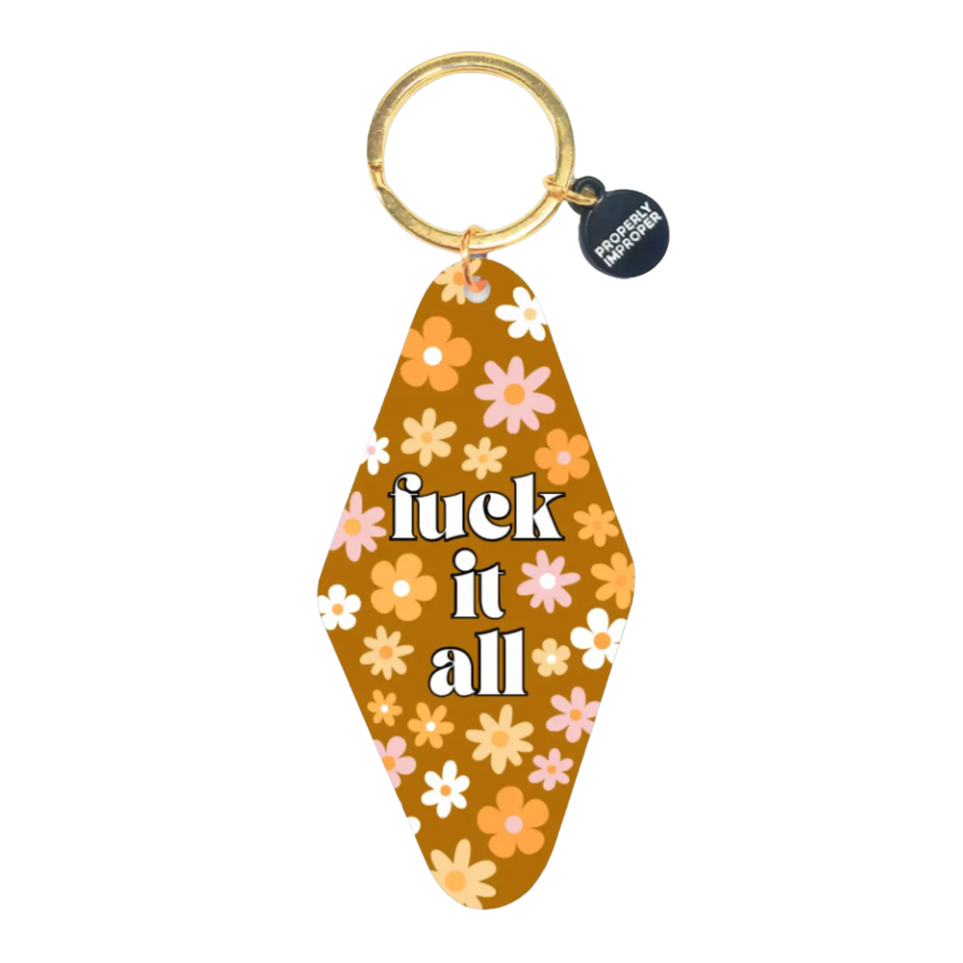Fuck It All Keychain