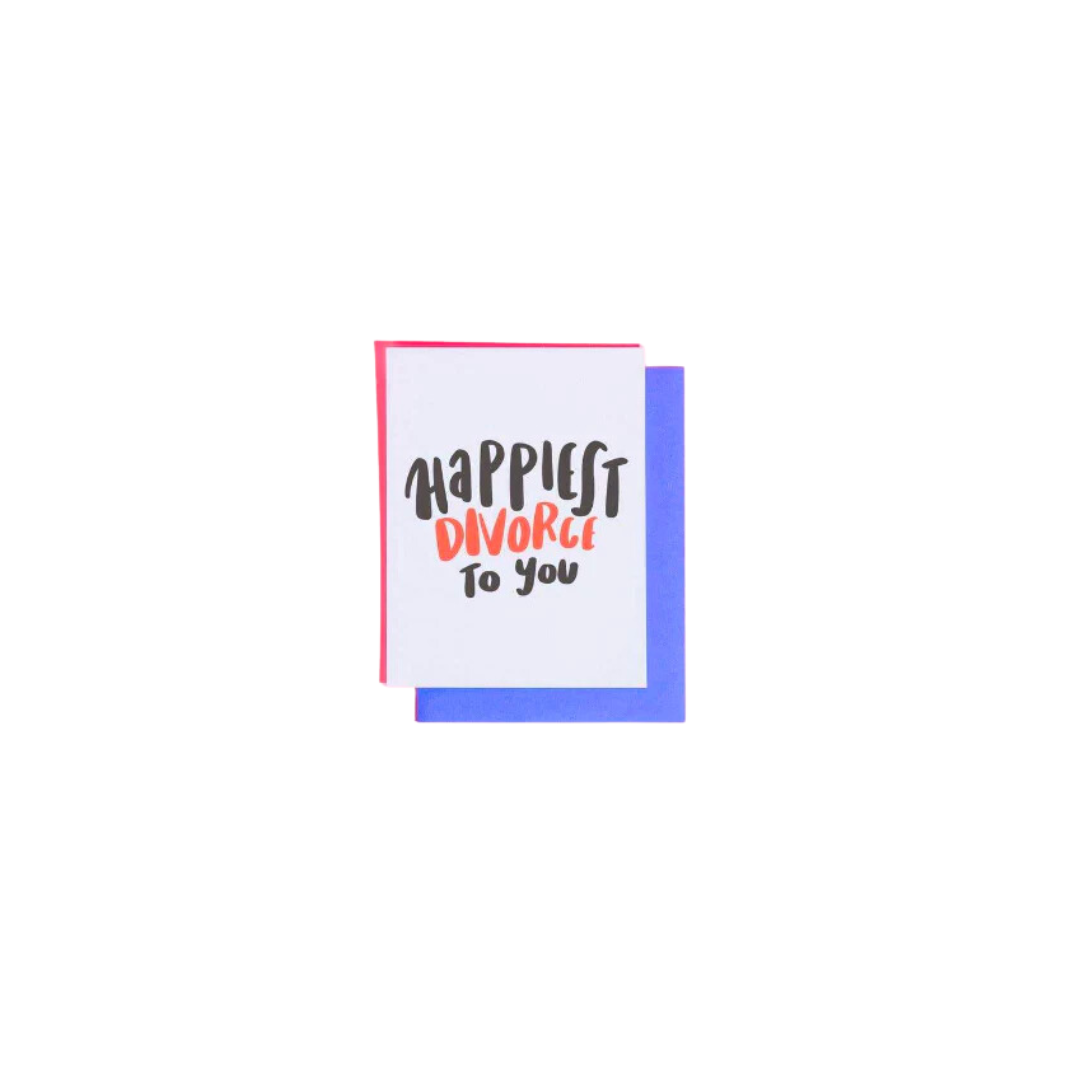 Happiest Divorce to You Card