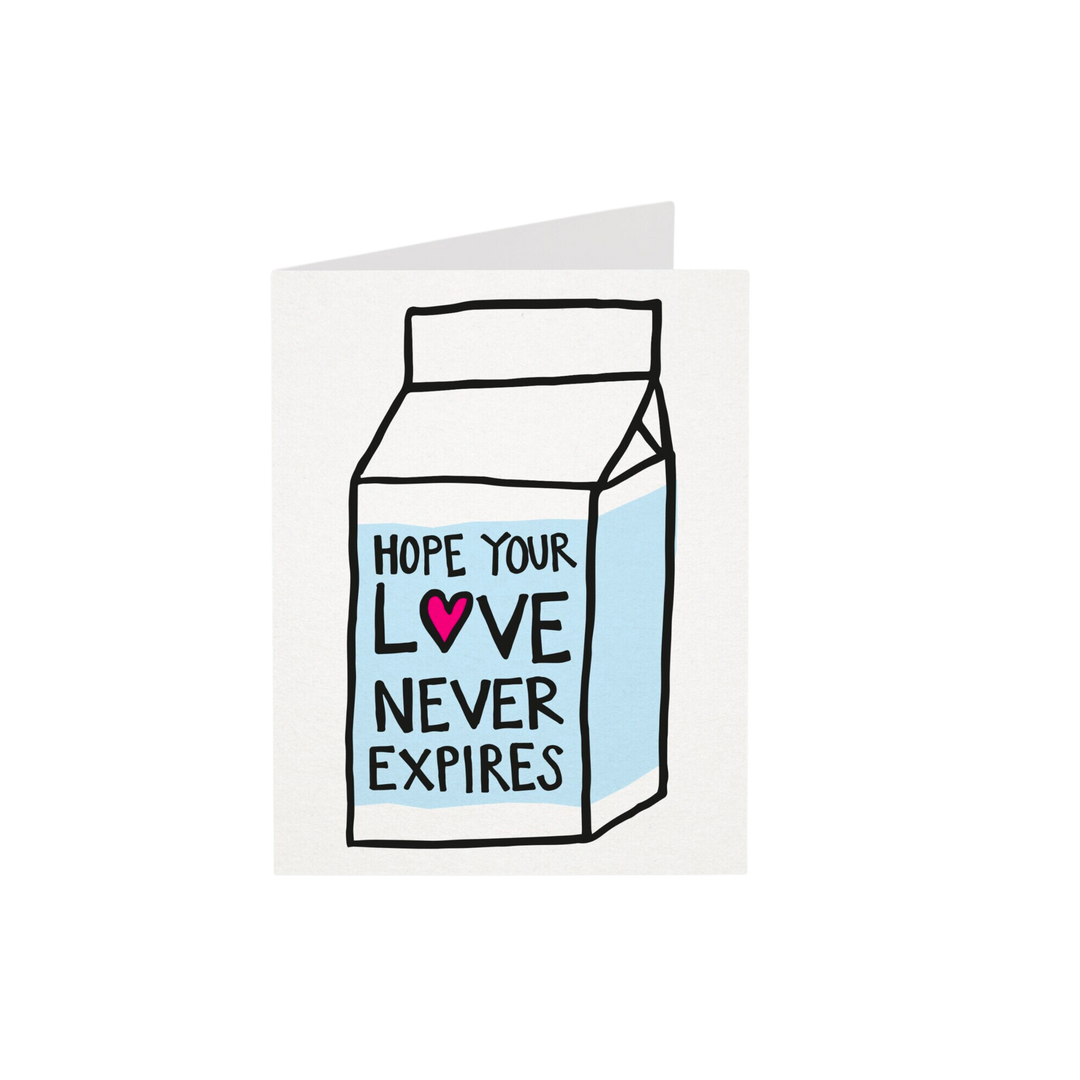 Hope Your Love Never Expires Greeting Card