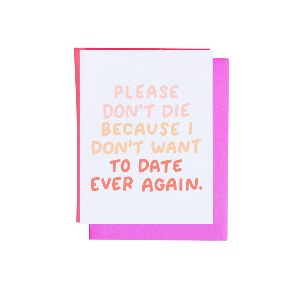 Please don't die... card