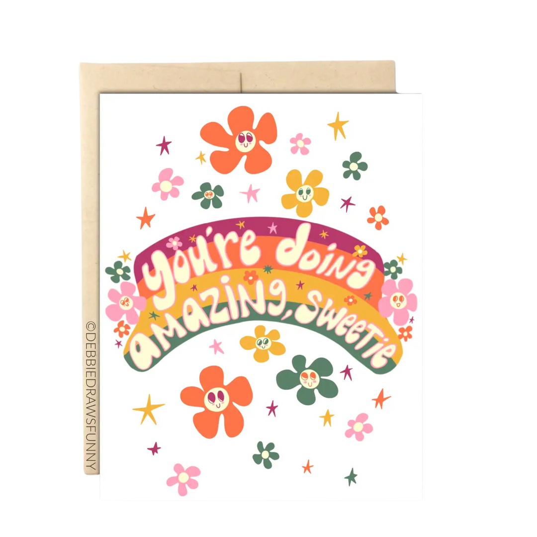 You're Doing Amazing Sweetie Card