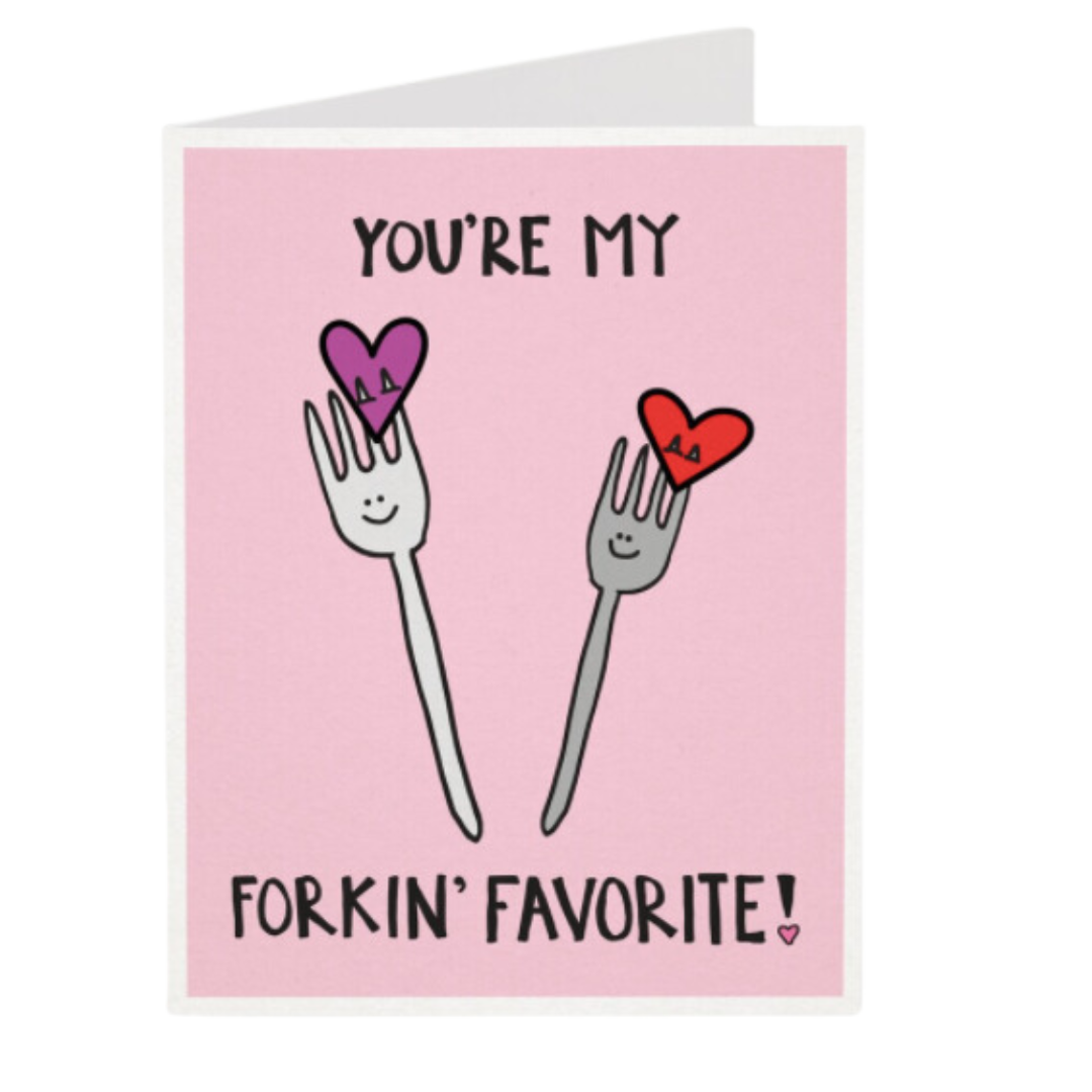 You're My Forkin' Favorite Greeting Card