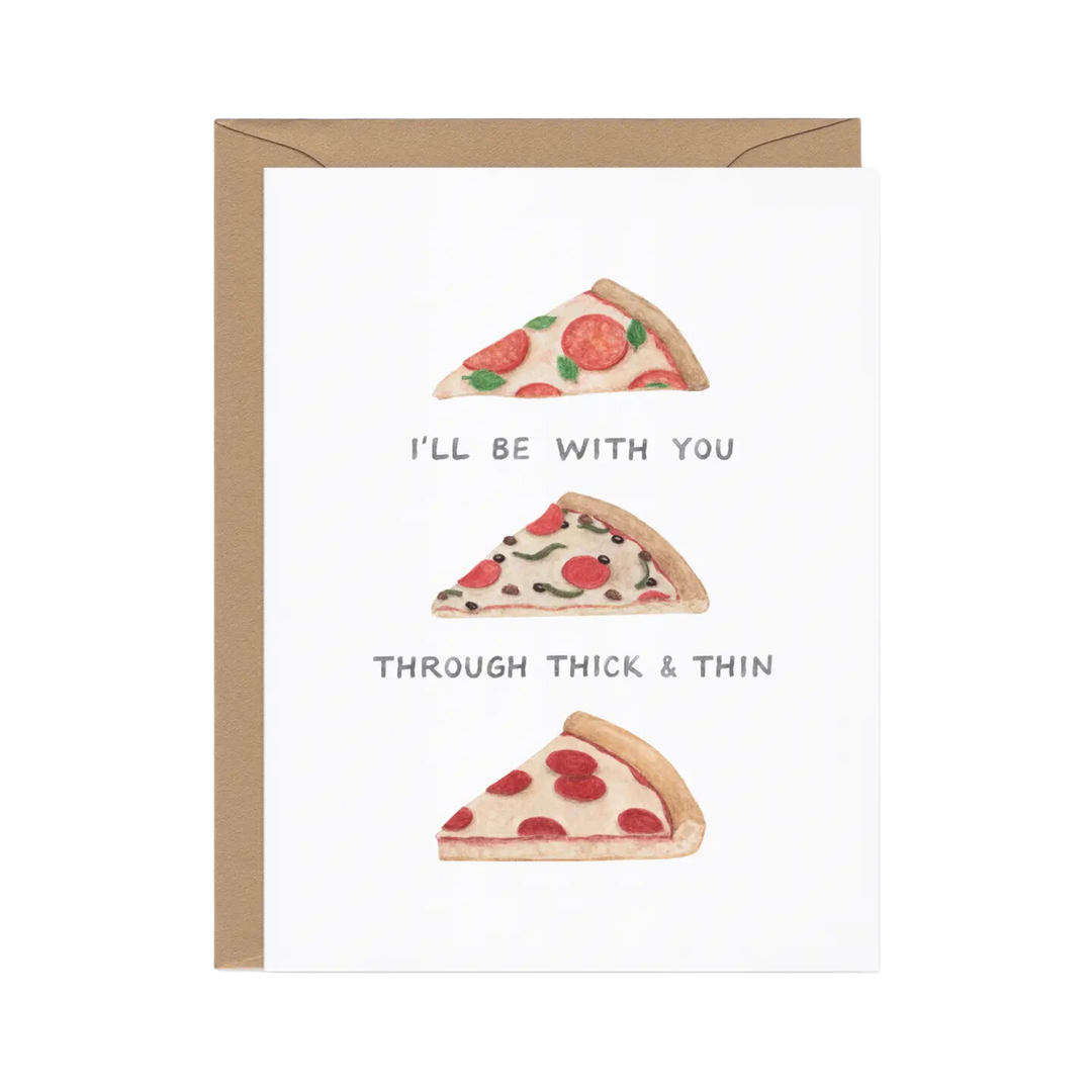 Thick and Thin Pizza Friend Card
