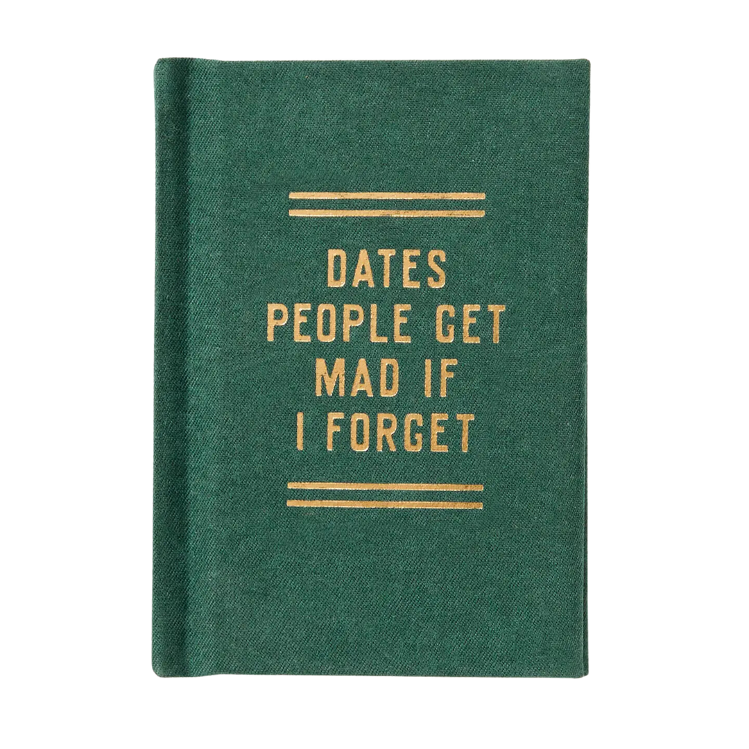 Dates People Get Mad If I Forget Tiny Diary