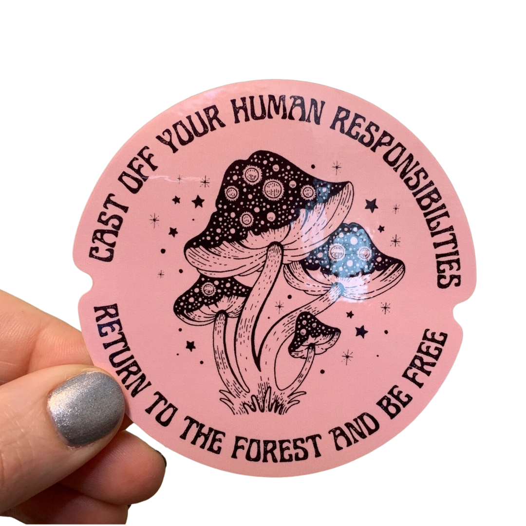 Cast Off Your Responsibilities Sticker