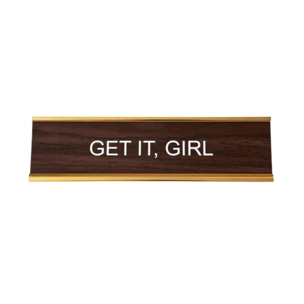 Get It Girl Nameplate