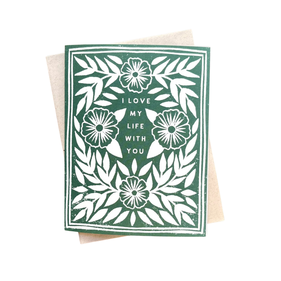 I Love My Life with You Greeting Card