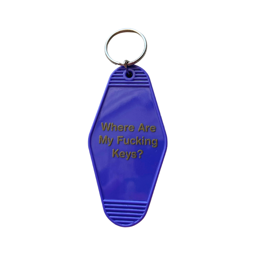 Where Are My Fucking Keys? Motel Style Keychain