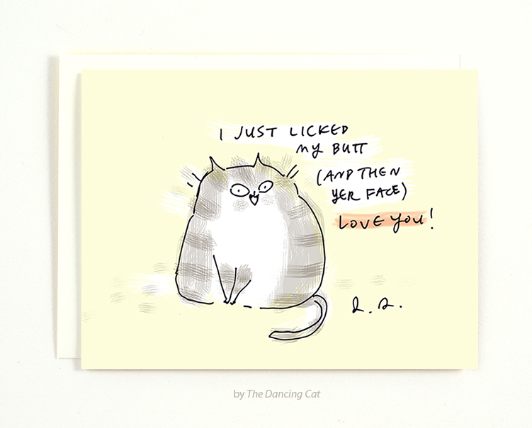I JUST LICKED MY BUTT - CARD