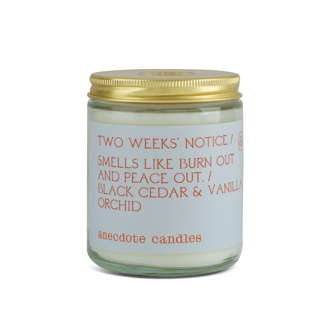 Two Weeks Notice Candle (Black Cedar & Vanilla Orchid)