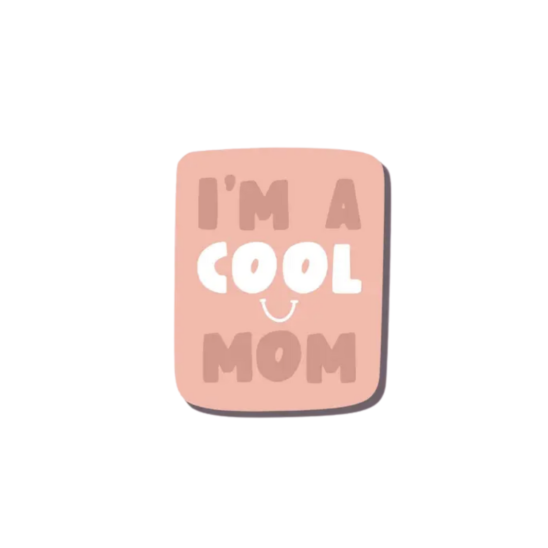 I'm a Cool Mom Vinyl Sticker