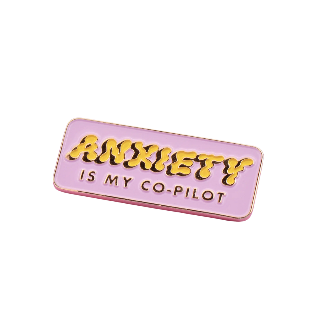 Anxiety is My Co-Pilot Pin