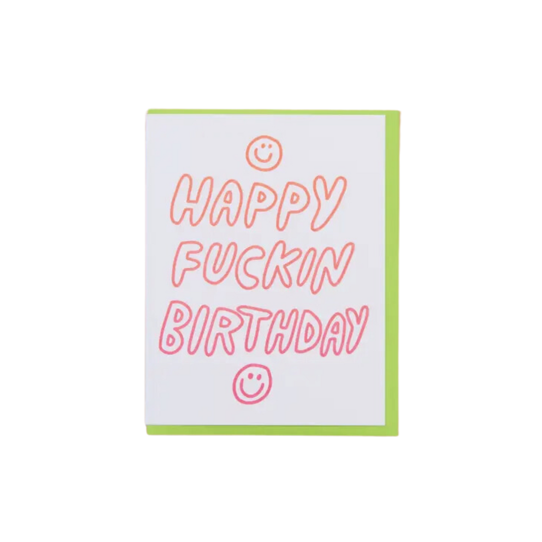 Happy Fuckin Birthday Letterpress Greeting Card