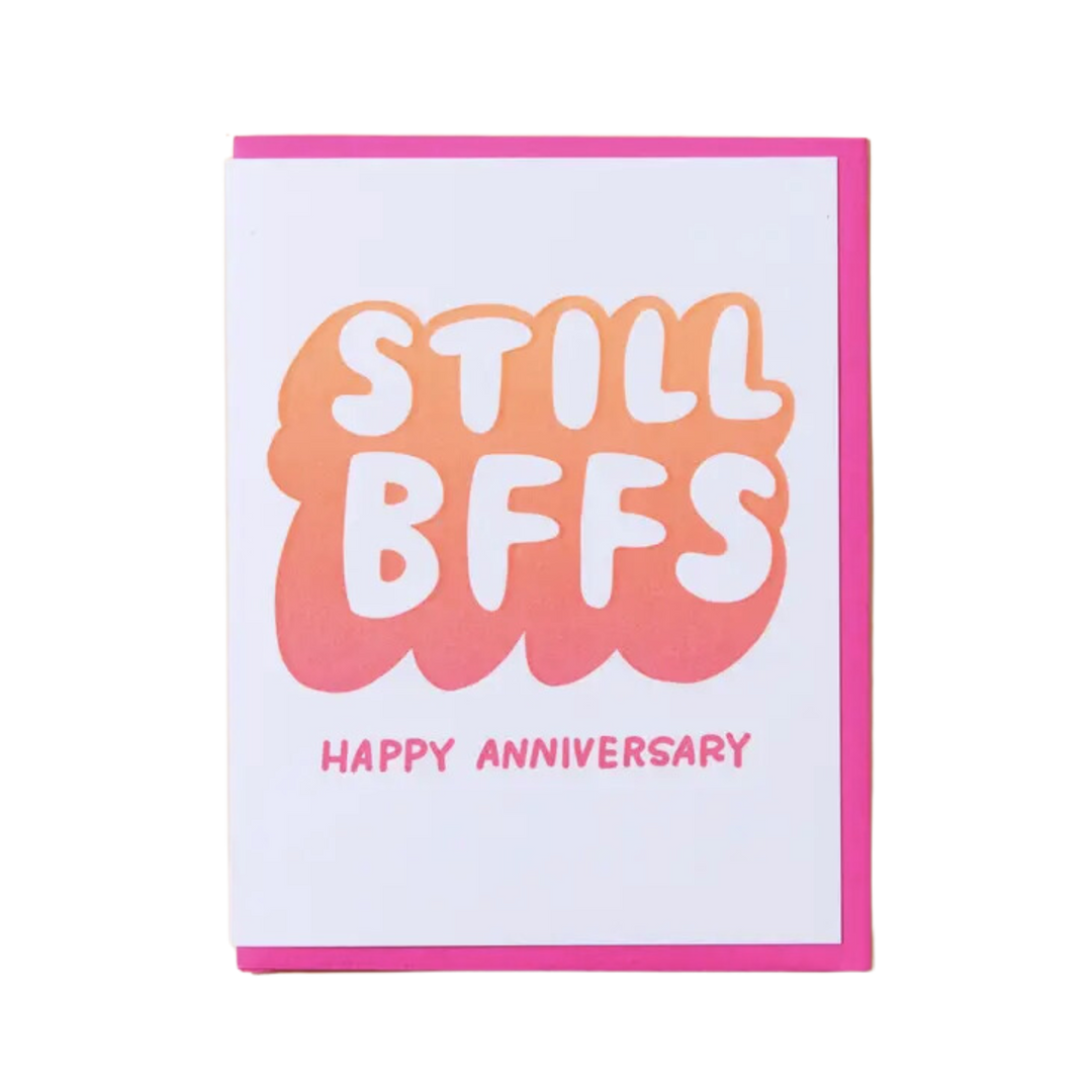 Still BFFS Anniversary Letterpress Greeting Card