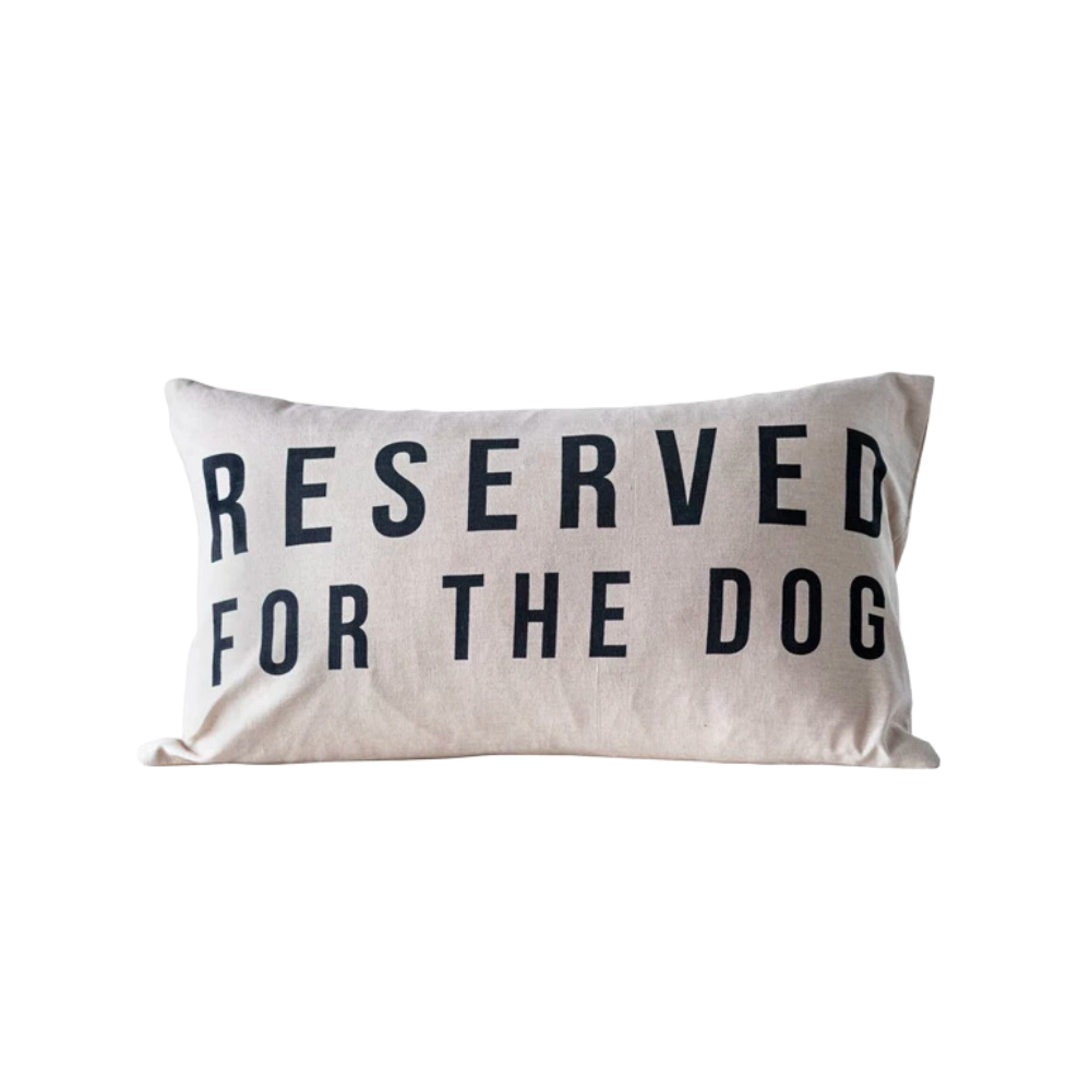 Reserved for the Dog Pillow