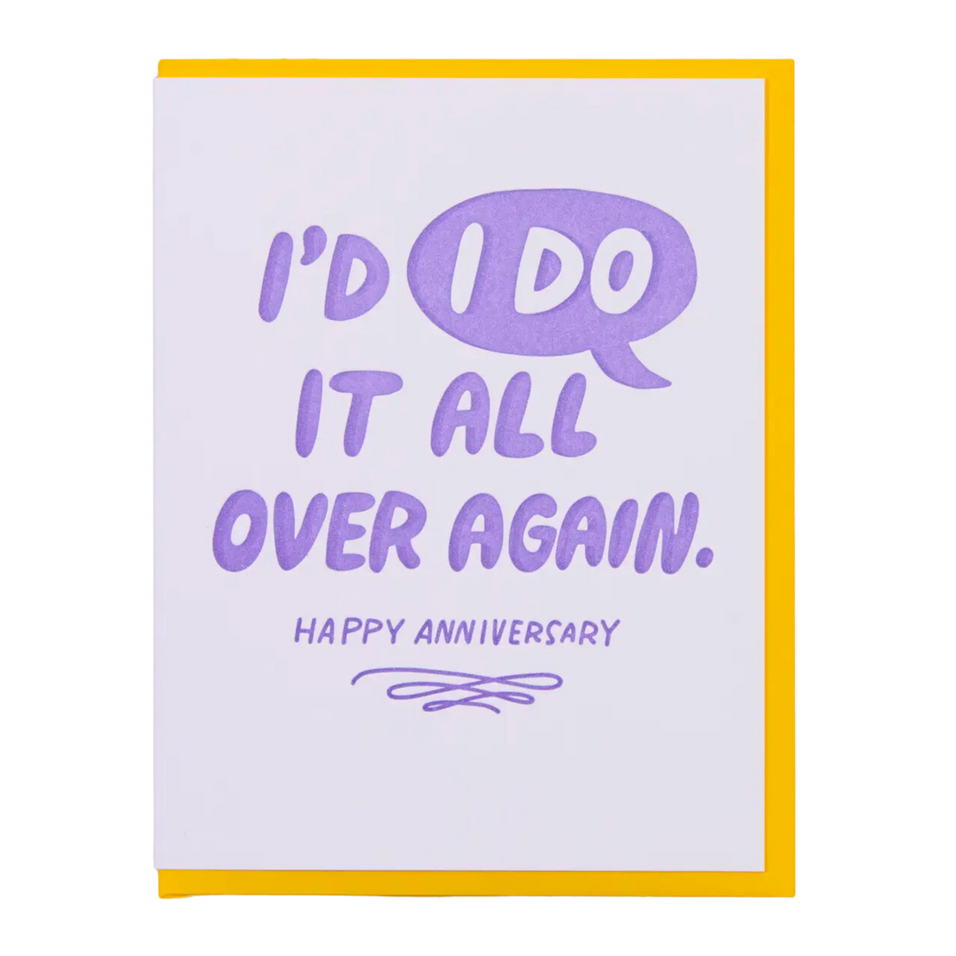 I'd "I Do" It Again Anniversary Letterpress Greeting Card