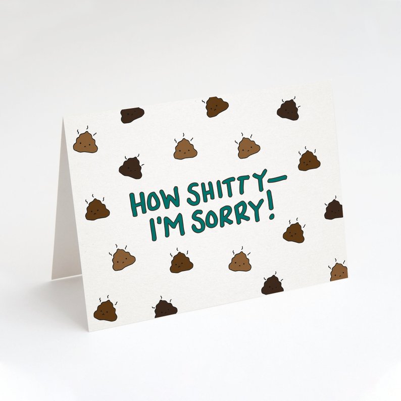 How Shitty - I'm Sorry! Card
