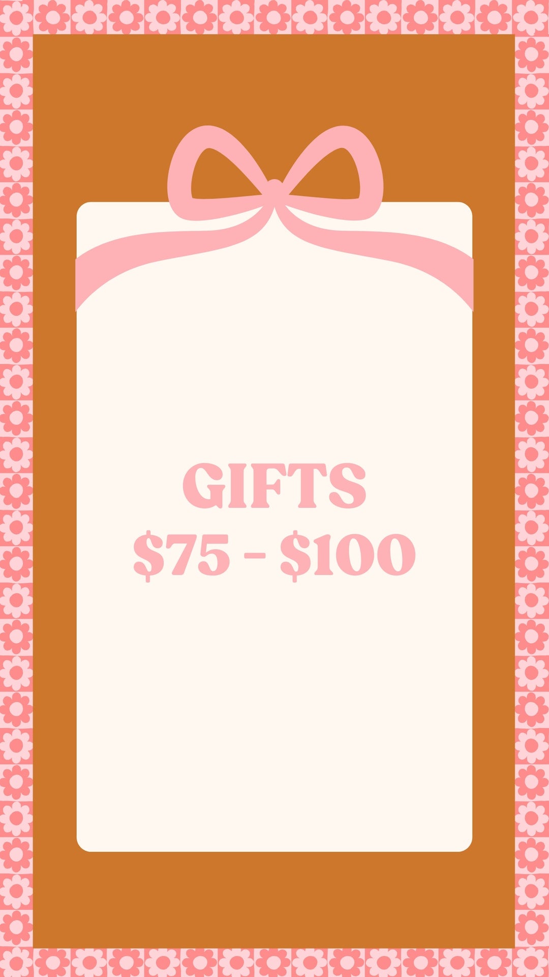 Gifts $75 - $100