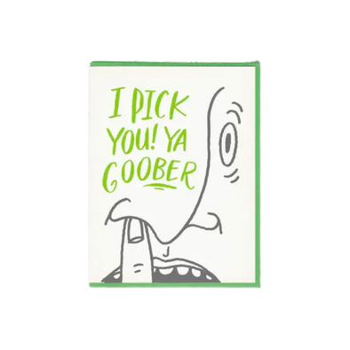 I Pick You Goober Love Card
