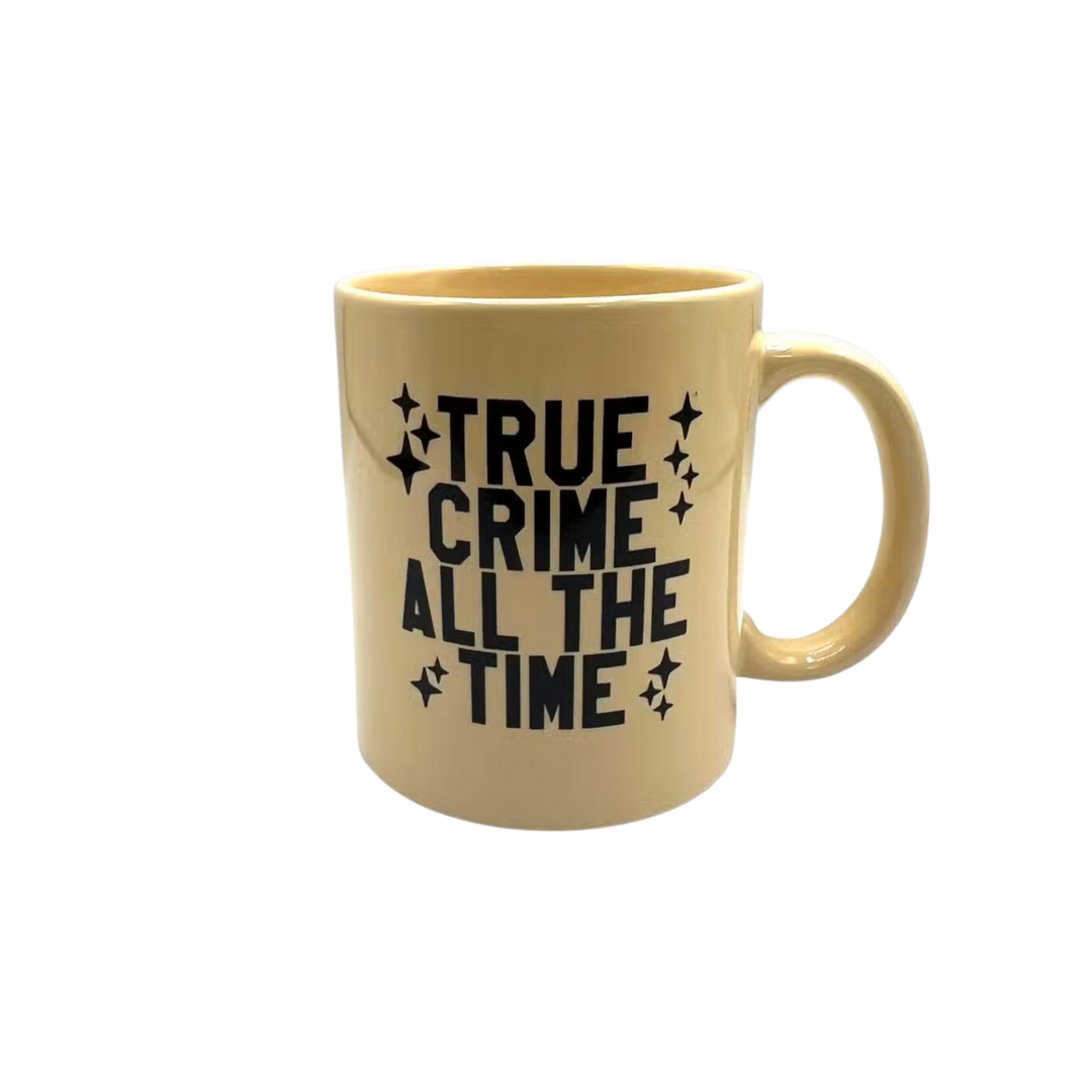 True Crime All The Time Mug