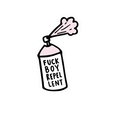 Fuckboy Repellent Sticker