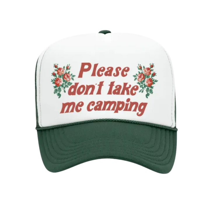 Don't Take Me Camping Hat