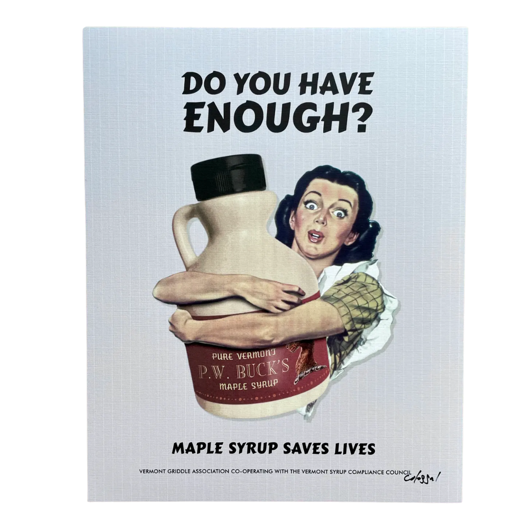 Maple Syrup (Do You Have Enough?) Art Print