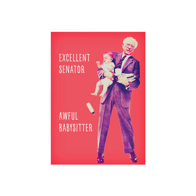 Bernie Sanders the Babysitter Greeting Card