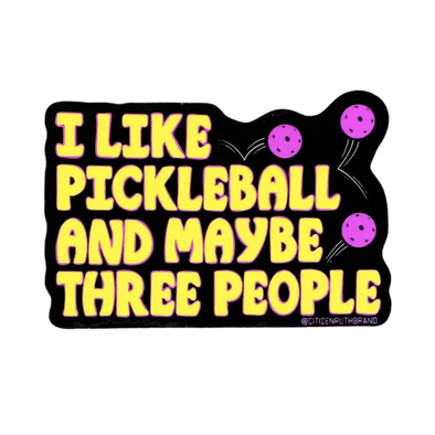 I like Pickleball (and maybe 3 people) Sticker