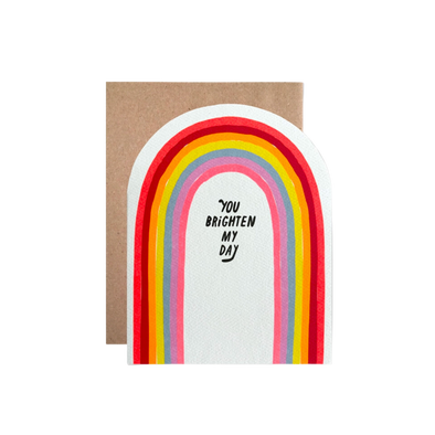 You Brighten My Day Card