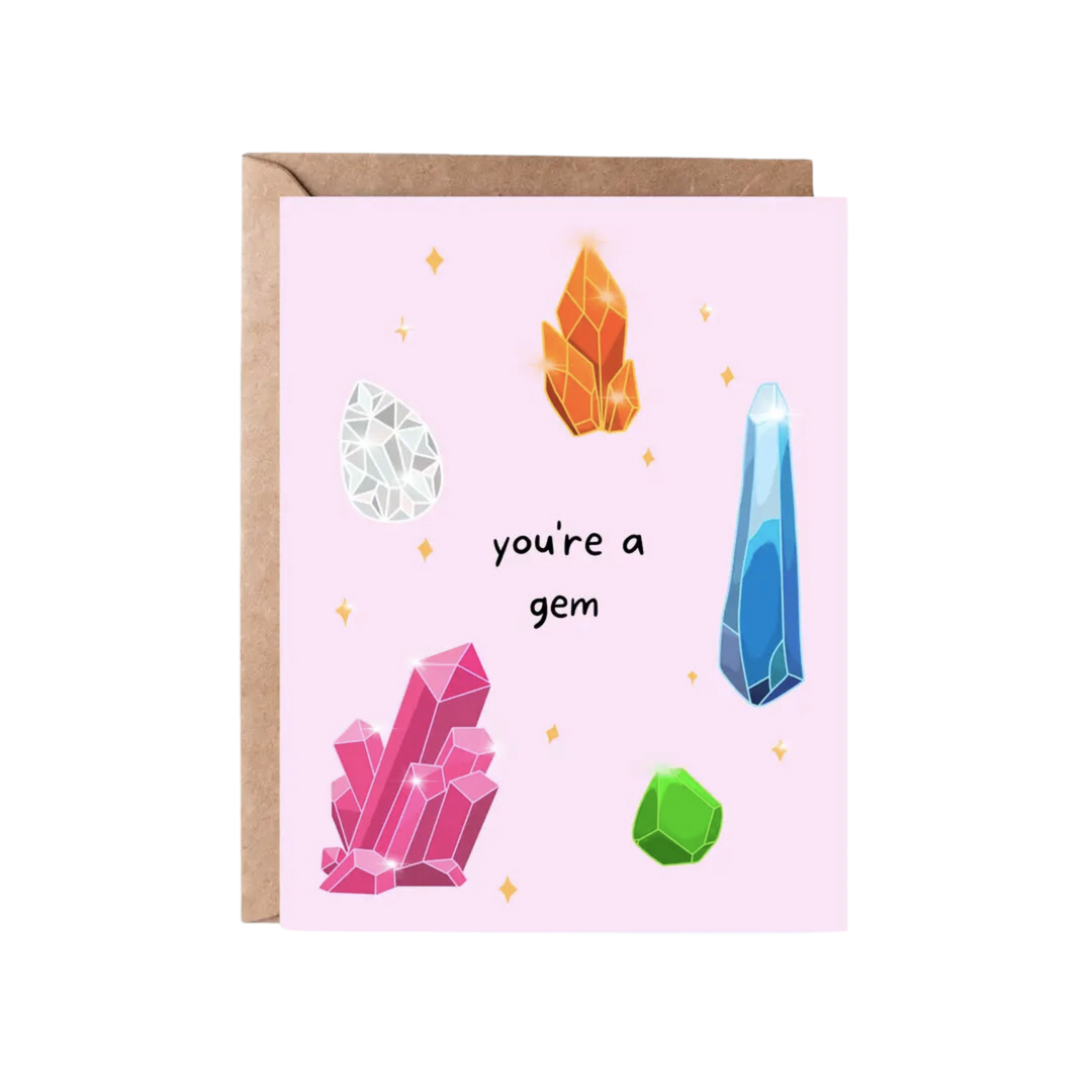 You're A Gem Greeting Card