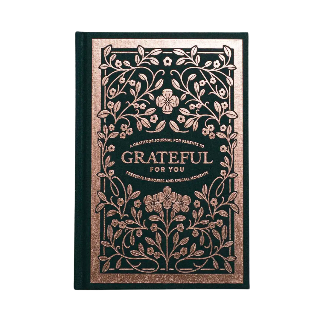 Grateful For You: A Gratitude Journal For Parents